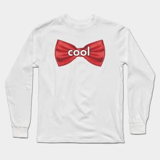 Bowties are Cool Long Sleeve T-Shirt